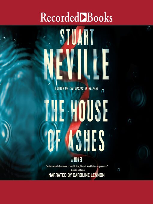Title details for The House of Ashes by Stuart Neville - Available